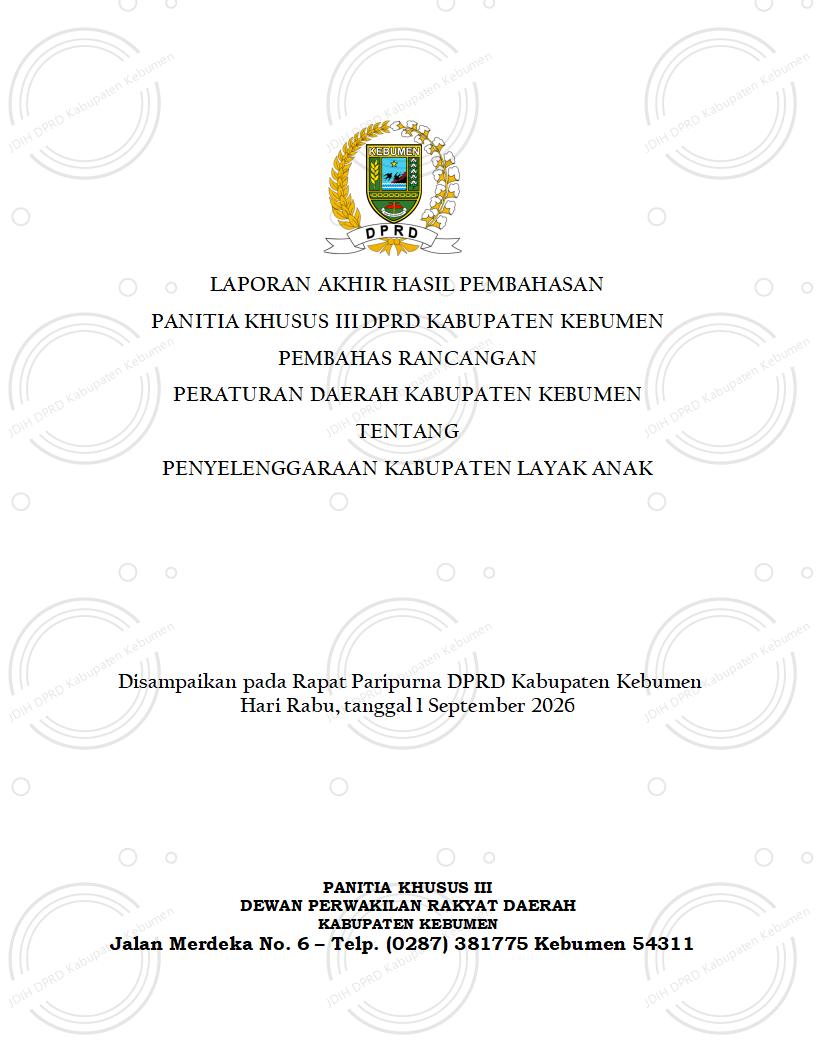 Laporan Akhir Pansus III DPRD Kabupaten Kebumen terhadap Raperda Penyelenggaraan Kabupaten Layak Anak